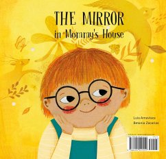 The Mirror in Mommy's House/ The Mirror in Daddy's House (eBook, ePUB) - Amavisca, Luis