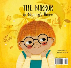 The Mirror in Mommy's House/ The Mirror in Daddy's House (eBook, ePUB) - Amavisca, Luis