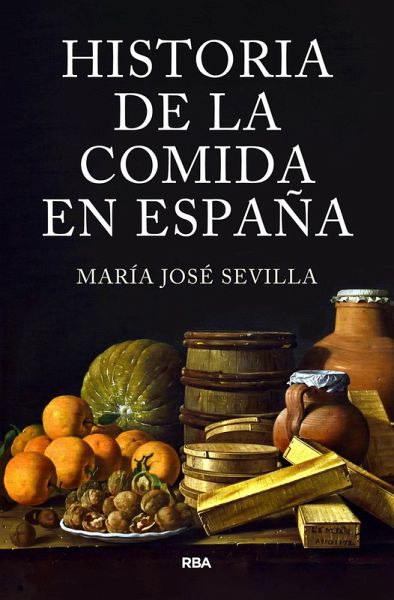 Historia de la comida en España (eBook, ePUB) Historia de la comida en España (eBook, ePUB)