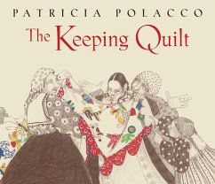 The Keeping Quilt (eBook, ePUB) - Polacco, Patricia
