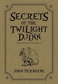Secrets of the Twilight Djinn Collection: Volume 2 (eBook, ePUB) Secrets of the Twilight Djinn Collection: Volume 2 (eBook, ePUB)