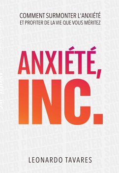 Anxiété, Inc. (eBook, ePUB) - Tavares, Leonardo