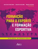 Formação para o Esporte e Formação Esportiva: Diálogos Internacionais (eBook, ePUB)