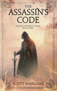 The Assassin's Code (Assassin Without a Name, #3) (eBook, ePUB) - Marlowe, Scott