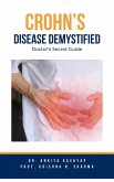 Crohn's Disease Demystified Doctors Secret Guide (eBook, ePUB)