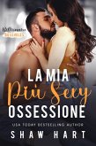 La Mia Più Sexy Ossessione (Billionaire Bossholes, #1) (eBook, ePUB)