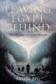 Leaving Egypt Behind (eBook, ePUB)
