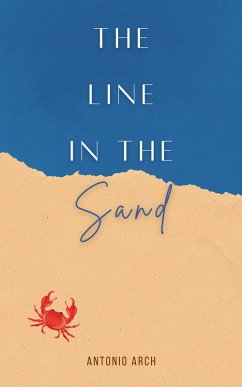 The Line in the Sand (eBook, ePUB) - Arch, Antonio