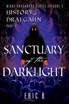 Sanctuary of the DarkLight (eBook, ePUB) - B, Eric