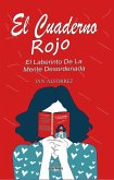 El Cuaderno Rojo - El Laberinto De La Mente Desordenada (eBook, ePUB)