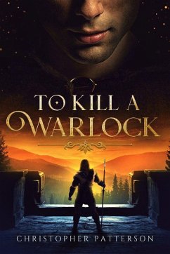 To Kill A Warlock (The Holy Warriors, #2) (eBook, ePUB) - Patterson, Christopher