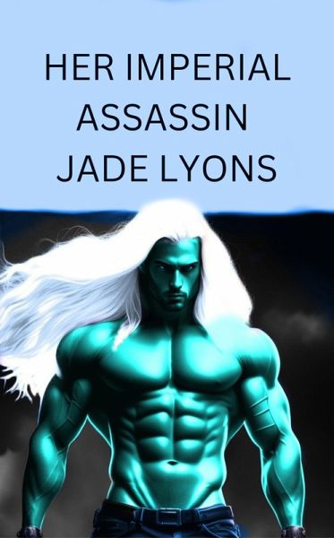 Her Imperial Assassin (eBook, ePUB) Her Imperial Assassin (eBook, ePUB)