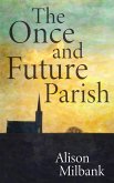 The Once and Future Parish (eBook, ePUB)