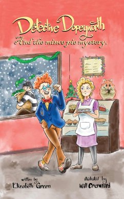 Detective Dopeyworth and the Mince Pie Mystery (eBook, ePUB) - Green, Elizabeth