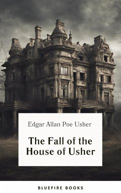 The Fall of the House of Usher (eBook, ePUB) - Poe, Edgar Allan; Books, Bleufire