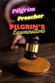 The Pilgrim's Examinations (The Pilgrim Series, #2) (eBook, ePUB)