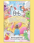 Bob in Thimmigg-Land (eBook, ePUB)