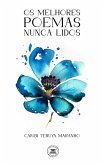 Os melhores poemas nunca lidos (eBook, ePUB) Os melhores poemas nunca lidos (eBook, ePUB)