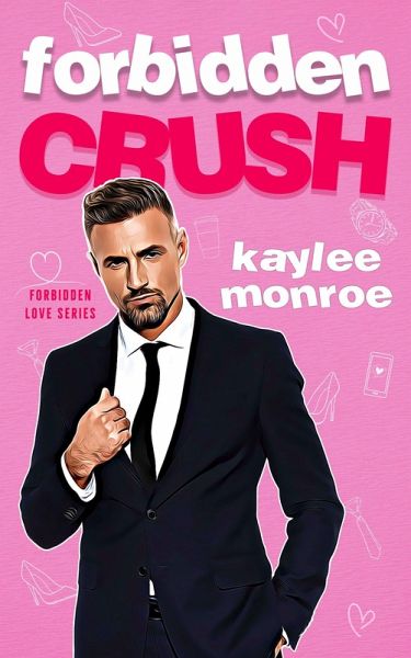 Forbidden Crush (Forbidden Love, #1) (eBook, ePUB)