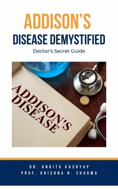Cover Addison's Disease Demystified Doctors Secret Guide (eBook, ePUB)