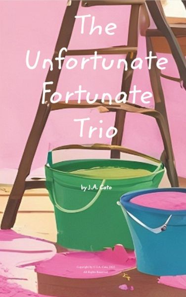 The Unfortunate, Fortunate Trio (eBook, ePUB) The Unfortunate, Fortunate Trio (eBook, ePUB)