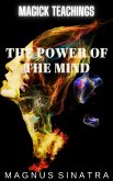 Magick Teachings: The Power of the Mind (eBook, ePUB)