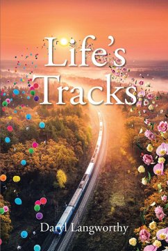 Life's Tracks (eBook, ePUB) - Langworthy, Daryl