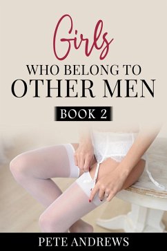 Girls Who Belong To Other Men Book 2 (eBook, ePUB) Cover Girls Who Belong To Other Men Book 2 (eBook, ePUB)