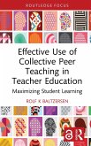 Effective Use of Collective Peer Teaching in Teacher Education (eBook, ePUB)