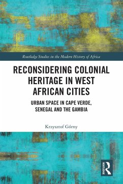 Cover Reconsidering Colonial Heritage in West African Cities (eBook, ePUB)
