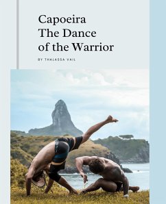Cover Capoeira The Dance of the Warrior (eBook, ePUB)