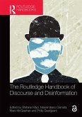 The Routledge Handbook of Discourse and Disinformation (eBook, ePUB)