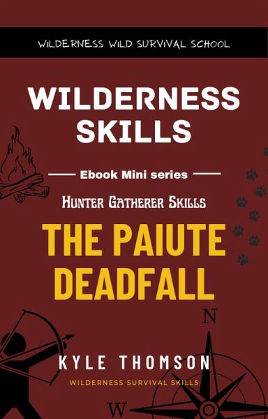 The Pauite Deadfall (Hunter Gatherer, #1) (eBook, ePUB)