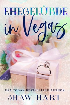 Ehegelübde in Vegas (Vegas Vows, #3) (eBook, ePUB) - Hart, Shaw