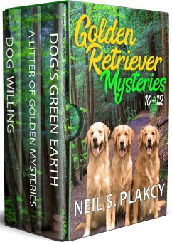 Golden Retriever Mysteries 10-12 (eBook, ePUB) - Plakcy, Neil S.