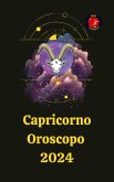 Capricorno Oroscopo 2024 (eBook, ePUB) Capricorno Oroscopo 2024 (eBook, ePUB)