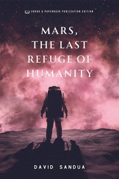 Mars, The Last Refuge of Humanity (eBook, ePUB) - Sandua, David