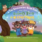 The Braveheart Bear Cubs and The Enchanted Forest of Emotions (eBook, ePUB)