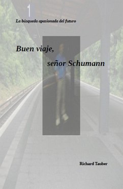 Buen viaje, señor Schumman (eBook, ePUB) - Tauber, Richard