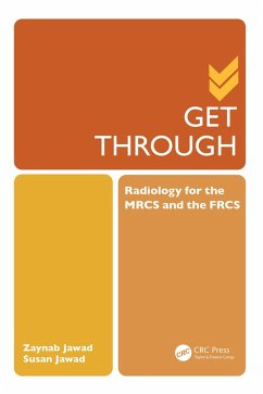 Get Through Radiology for the MRCS and the FRCS (eBook, ePUB) - Jawad, Zaynab; Jawad, Susan