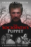 The Sociopath's Puppet (eBook, ePUB) The Sociopath's Puppet (eBook, ePUB)