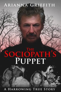 The Sociopath's Puppet (eBook, ePUB) - Griffith, Arianna
