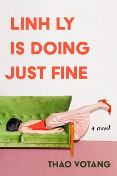 Linh Ly is Doing Just Fine (eBook, ePUB) - Votang, Thao
