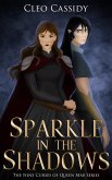 Sparkle in the Shadows (The Nine Curses of Queen Mab, #2) (eBook, ePUB)