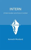 Intern: A Polish-Canadian Junior Doctor in Scotland (eBook, ePUB)