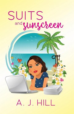 Suits and Sunscreen (eBook, ePUB) - Hill, A. J.