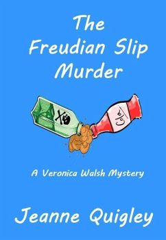 Cover The Freudian Slip Murder (Veronica Walsh Mystery, #1) (eBook, ePUB)