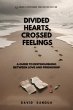 Divided Hearts, Crossed Feelings... - Bild 1