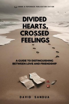 Divided Hearts, Crossed Feelings (eBook, ePUB) - Sandua, David