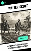 Histoires des héros écossais: Rob Roy, Ivanhoé & Waverley (eBook, ePUB)